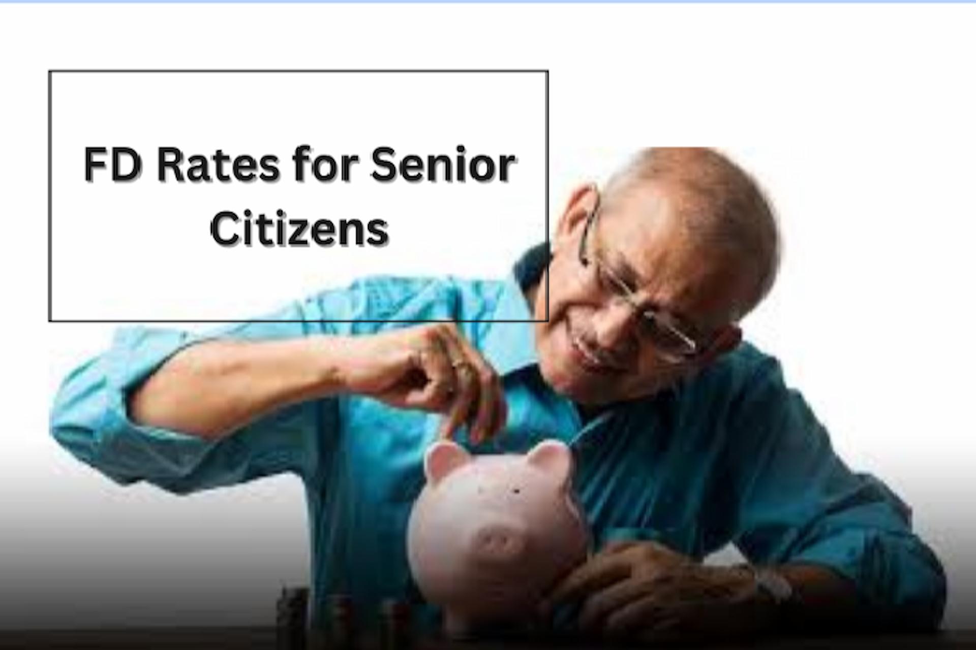 FD Rates for Senior Citizens