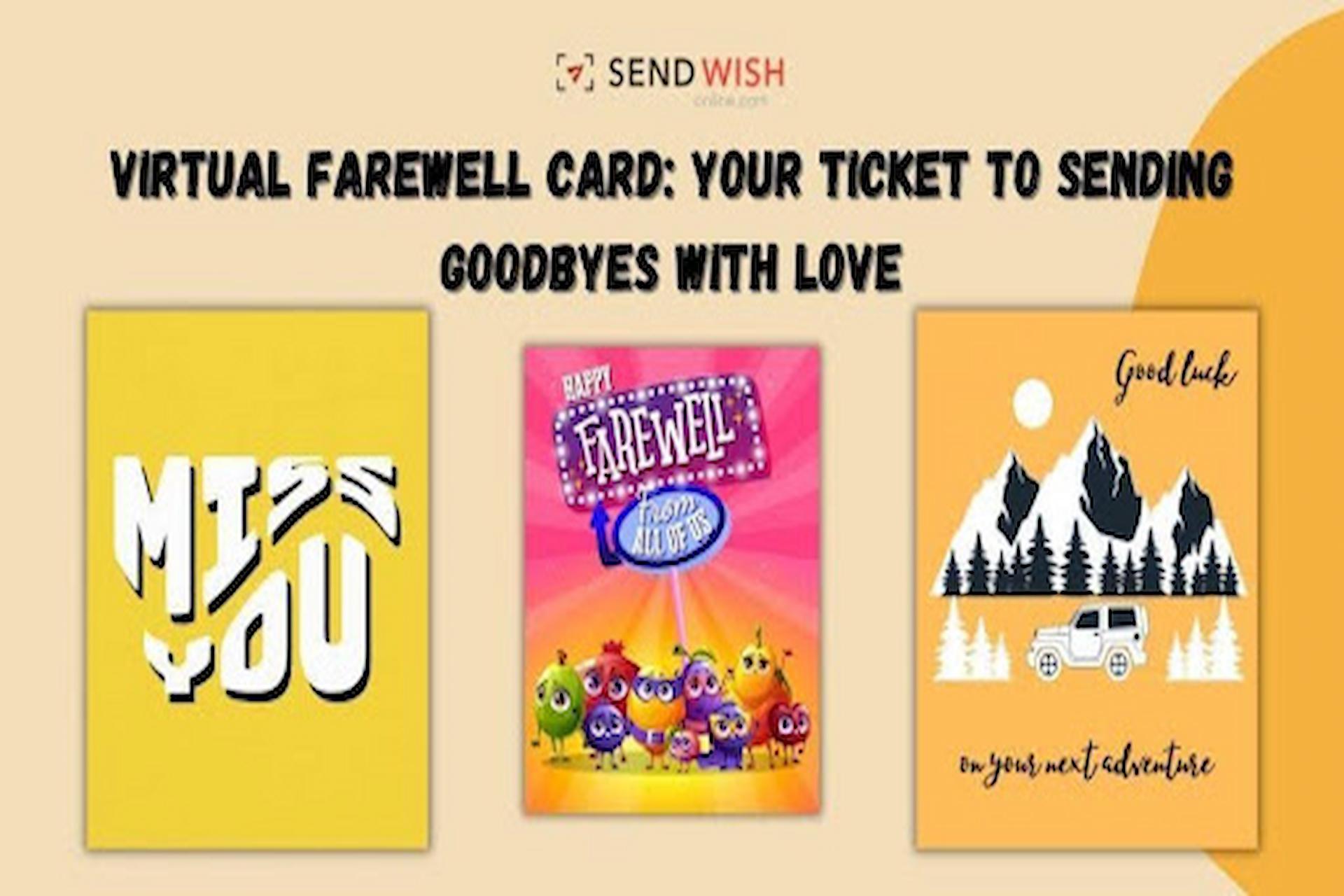 Online Farewell Cards: Making Them More Personal – Geography Doesn’t Matter at Heart